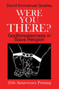 Were You There? - Hardcover