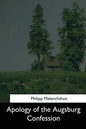 Apology of the Augsburg Confession - Paperback