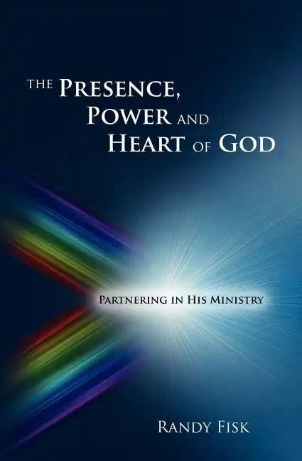 The Presence, Power and Heart of God - Paperback