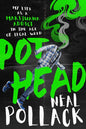 Pothead: My Life as a Marijuana Addict in the Age of Legal Weed - Paperback