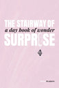 The Stairway of Surprise: A Day Book of Wonder - Paperback