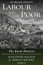 Labour and the Poor Volume VI: The Rural Districts - Paperback
