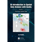 An Introduction to Spatial Data Science with Geoda: Volume 1: Exploring Spatial Data - Hardcover