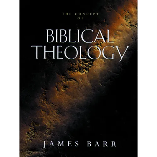The Concept of Biblical Theology - Hardcover