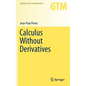 Calculus Without Derivatives - Hardcover