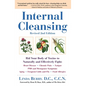 Internal Cleansing, Revised 2nd Edition: Rid Your Body of Toxins to Naturally and Effectively Fight: Heart Disease, Chronic Pain, Fatigue, PMS and Men - Paperback