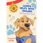 Lumos Helps with Healing: Battling Broken Bones - Library Binding
