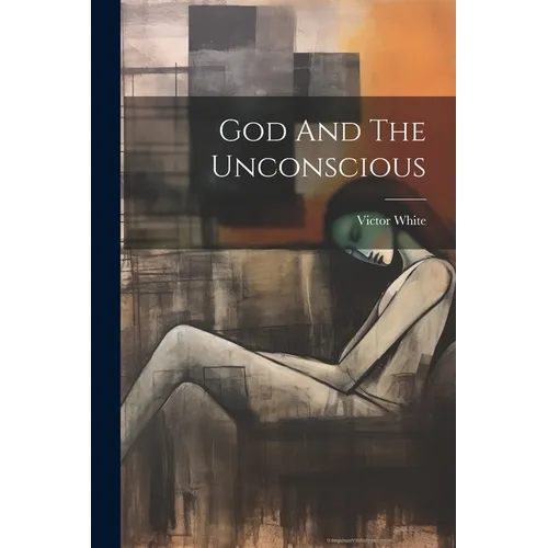 God And The Unconscious - Paperback