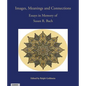 Images, Meanings and Connections: Essays in Memory of Susan R. Bach - Paperback