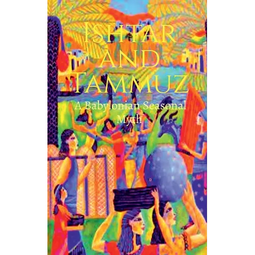 Ishtar and Tammuz - Paperback