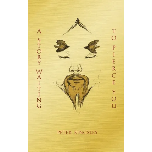 A Story Waiting to Pierce You: Mongolia, Tibet and the Destiny of the Western World - Paperback