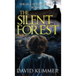 The Silent Forest: A shocking psychological thriller with an unforgettable ending - Hardcover