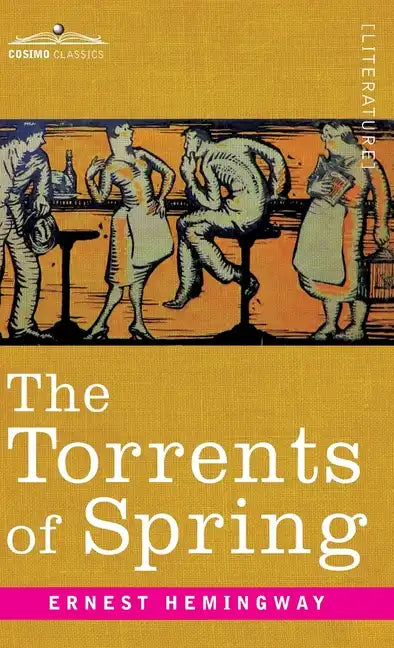 Torrents of Spring: A Romantic Novel in Honor of the Passing of a Great Race - Hardcover