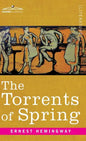 Torrents of Spring: A Romantic Novel in Honor of the Passing of a Great Race - Hardcover
