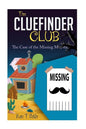The CLUE FINDER CLUB: The Case of Missing Moustache - Paperback