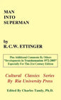 Man into Superman: The Startling Potential of Human Evolution -- And How To Be Part of It - Hardcover