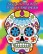 Adult Coloring Book Day Of The Dead: Dia De Los Muertos - Paperback