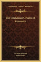 The Chaldaean Oracles of Zoroaster - Hardcover