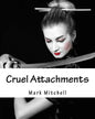 Cruel Attachments: The Ritual Rehab of Child Molesters in Germany - Paperback