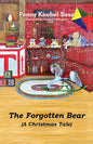 The Forgotten Bear: A Christmas Tale - Paperback
