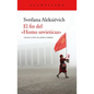 El Fin del Homo Sovieticus - Paperback