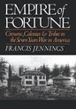 Empire of Fortune: Crowns, Colonies and Tribes in the Seven Years War in America - Hardcover