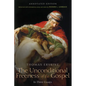 The Unconditional Freeness of the Gospel: In Three Essays. Annotated Edition - Hardcover