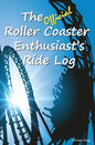 The Official Roller Coaster Enthusiast's Ride Log - Paperback