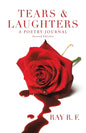 Tears & Laughters: A Poetry Journal - Paperback