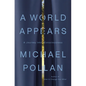 A World Appears: A Journey Into Consciousness - Hardcover