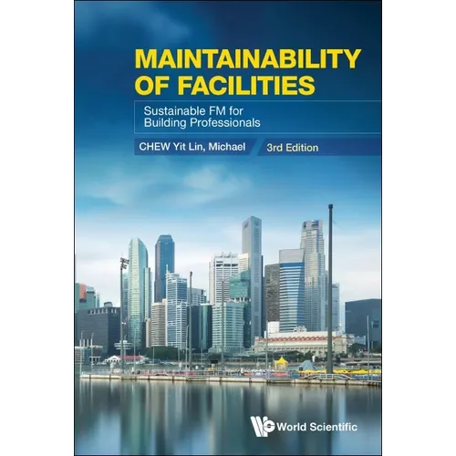 Maintainability of Facilities: Sustainable FM for Building Professionals (3rd Edition) - Hardcover