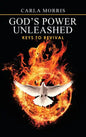 God's Power Unleashed: Keys to Revival - Hardcover