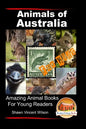 Animals of Australia - For Kids - Amazing Animal Books for Young Readers - Paperback