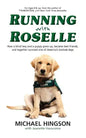 Running With Roselle: How a Blind Boy and a Puppy Grew Up, Became Best Friends, and Together Survived One of America's Darkest Days - Paperback