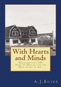 With Hearts and Minds: Maillardville, 100 Years of History on the West Coast of B.C. - Paperback
