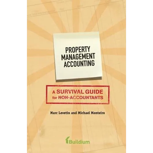 Property Management Accounting: A Survival Guide for Non-Accountants - Paperback