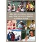 Leeches, Lovers, Bears, and Chocolate Pudding: True Tales of One Wacky Family - Paperback