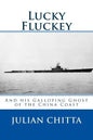 Lucky Fluckey: And his Galloping Ghost of Chiba Coast - Paperback