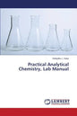 Practical Analytical Chemistry, Lab Manual - Paperback