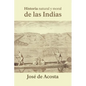 Historia natural y moral de las Indias - Paperback