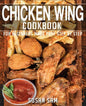 Chicken Wing Cookbook: Book2, for Beginners Made Easy Step by Step - Paperback
