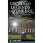 Ghosts and Legends of Yonkers - Hardcover