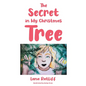 The Secret in my Christmas Tree - Paperback