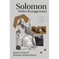 Solomon: Israel's Icon of Human Achievement - Paperback