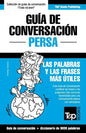 Guía de Conversación Español-Persa y vocabulario temático de 3000 palabras - Paperback