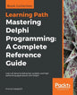 Mastering Delphi Programming: Learn all about building fast, scalable, and high performing applications with Delphi - Paperback