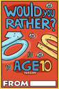 Would You Rather Age 10 Version - Paperback