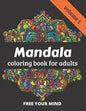Mandala coloring book for adults: 50 amazing Mandala patterns for relaxation and meditation - volume 1 - 8.5 x 11 inches - Paperback