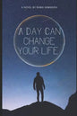 A Day Can Change Your Life - Paperback