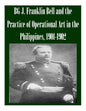 BG J. Franklin Bell and the Practice of Operational Art in the Philippines, 1901-1902 - Paperback